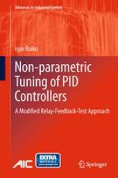 book Non-parametric Tuning of PID Controllers: A Modified Relay-Feedback-Test Approach