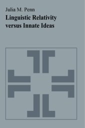 book Linguistic Relativity Versus Innate Ideas: The Origins of the Sapir-Whorf Hypothesis in German Thought