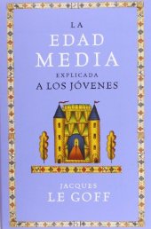 book La Edad Media explicada a los jovenes