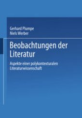 book Beobachtungen der Literatur: Aspekte einer polykontexturalen Literaturwissenschaft