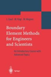 book Boundary Element Methods for Engineers and Scientists: An Introductory Course with Advanced Topics