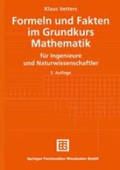 book Formeln und Fakten im Grundkurs Mathematik: Für Ingenieure und Naturwissenschaftler