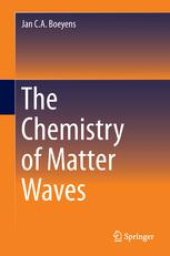 book The Chemistry of Matter Waves