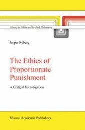 book The Ethics Of Proportionate Punishment: A Critical Investigation