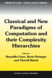 book Classical and New Paradigms of Computation and their Complexity Hierarchies: Papers of the conference “Foundations of the Formal Sciences III”