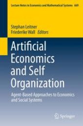 book Artificial Economics and Self Organization: Agent-Based Approaches to Economics and Social Systems