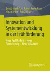 book Innovation und Systementwicklung in der Frühförderung: Neue Fachlichkeit – Neue Finanzierung – Neue Allianzen