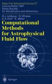 book Computational Methods for Astrophysical Fluid Flow: Saas-Fee Advanced Course 27 Lecture Notes 1997 Swiss Society for Astrophysics and Astronomy