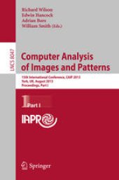 book Computer Analysis of Images and Patterns: 15th International Conference, CAIP 2013, York, UK, August 27-29, 2013, Proceedings, Part I