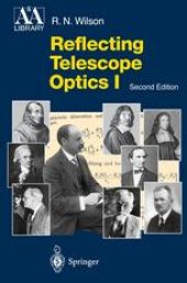 book Reflecting Telescope Optics I: Basic Design Theory and its Historical Delvelopment