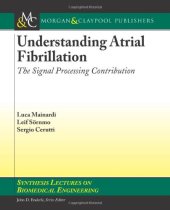 book Understanding Atrial Fibrillation: The Signal Processing Contribution, Part I