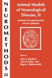 book Animal Models of Neurological Disease, II: Metabolic Encephalopathies and the Epilepsies