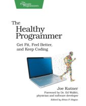 book The healthy programmer: get fit, feel better, and keep coding