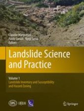 book Landslide Science and Practice: Volume 1: Landslide Inventory and Susceptibility and Hazard Zoning