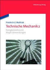 book Technische Mechanik 2: Festigkeitslehre mit Maple-Anwendungen