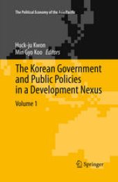 book The Korean Government and Public Policies in a Development Nexus, Volume 1