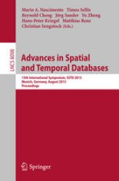 book Advances in Spatial and Temporal Databases: 13th International Symposium, SSTD 2013, Munich, Germany, August 21-23, 2013. Proceedings