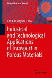 book Industrial and Technological Applications of Transport in Porous Materials