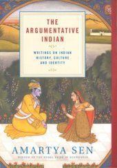 book The Argumentative Indian : Writings On Indian History, Culture And Identity