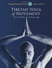 book Tibetan Yoga of Movement: The Art and Practice of Yantra Yoga