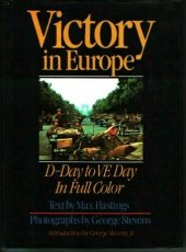 book Victory in Europe: D-Day to V-E Day in Full Color