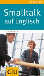 book Smalltalk auf Englisch: Einfach ins Gespräch kommen. Ohne große Vorkenntnisse