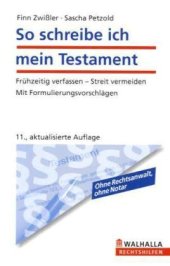 book So schreibe ich mein Testament: Frühzeitig verfassen - Streit vermeiden. Mit Formulierungsvorschlägen