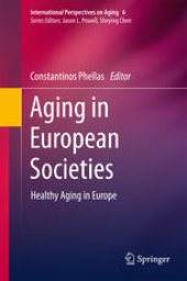 book Aging in European Societies: Healthy Aging in Europe