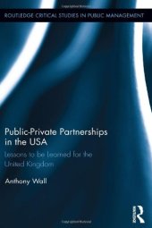 book Public-Private Partnerships in the USA: Lessons to be Learned for the United Kingdom