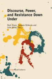 book Discourse, Power, and Resistance Down Under