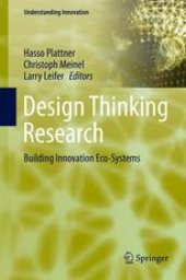 book Design Thinking Research: Building Innovation Eco-Systems