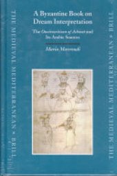 book A Byzantine Book on Dream Interpretation: The Oneirocriticon of Achmet and Its Arabic Sources