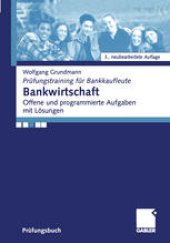 book Bankwirtschaft: Offene und programmierte Aufgaben mit Lösungen