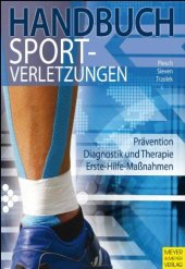 book Handbuch Sportverletzungen: Prävention. Diagnostik und Therapie. Erste-Hilfe-Maßnahmen