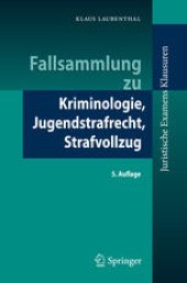 book Fallsammlung zu Kriminologie, Jugendstrafrecht, Strafvollzug