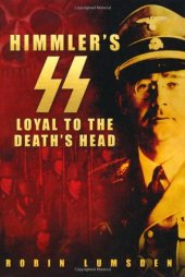 book Himmler's SS: Loyal to the Death's Head