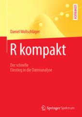 book R kompakt: Der schnelle Einstieg in die Datenanalyse