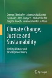 book Climate Change, Justice and Sustainability: Linking Climate and Development Policy