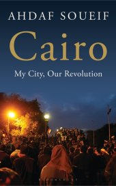 book Cairo: my city, our revolution