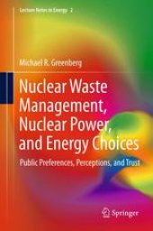 book Nuclear Waste Management, Nuclear Power, and Energy Choices: Public Preferences, Perceptions, and Trust