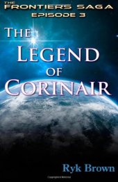 book Ep.#3 - "The Legend of Corinair": The Frontiers Saga