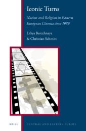 book Iconic Turns: Nation and Religion in Eastern European Cinema since 1989