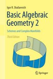 book Basic Algebraic Geometry 2: Schemes and Complex Manifolds