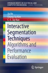 book Interactive Segmentation Techniques: Algorithms and Performance Evaluation