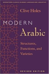 book Modern Arabic, Revised Edition: Modern Arabic: Structures, Functions, and Varieties