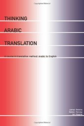 book Thinking Arabic Translation: A Course in Translation Method: Arabic to English