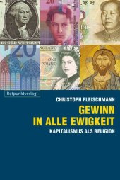 book Gewinn in alle Ewigkeit: Kapitalismus als Religion