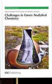 book Challenges in Green Analytical Chemistry