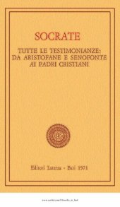 book Socrate. Tutte le testimonianze da Aristofane e Senofonte ai Padri cristiani