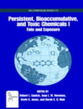 book Persistent, Bioaccumulative, and Toxic Chemicals I. Fate and Exposure